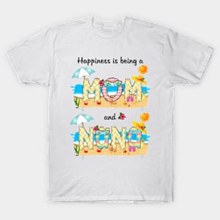 Happiness Is Being A Mom And Nana Summer Beach Happy Mother's T-Shirt